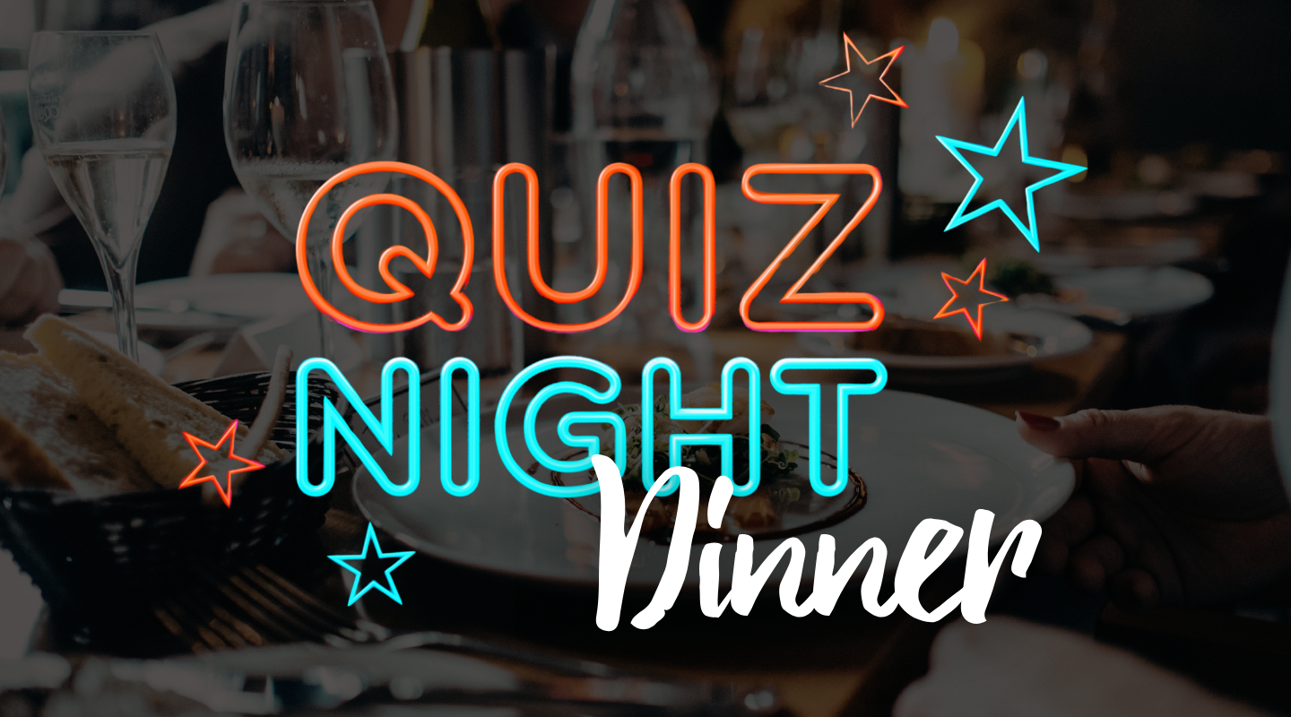 Quiz Night Dinner